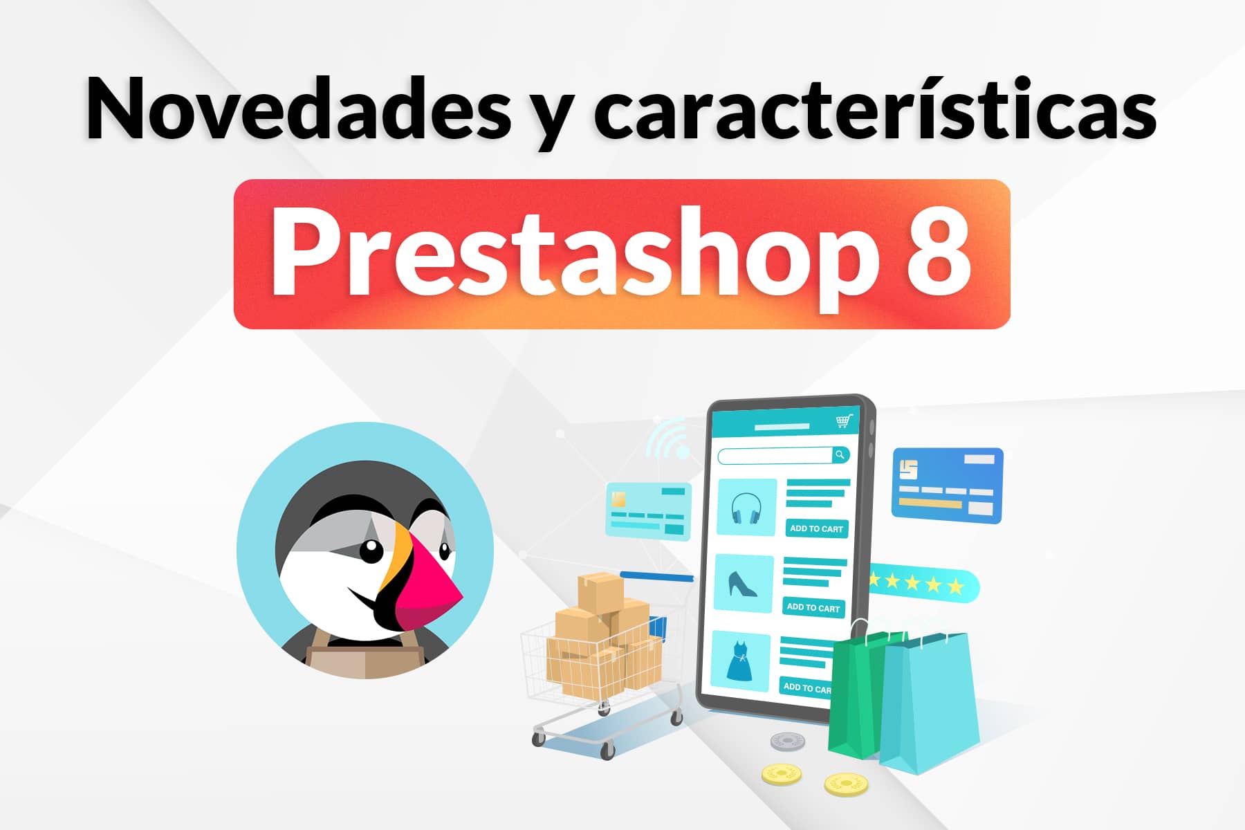 Novedades y características de PrestaShop 8