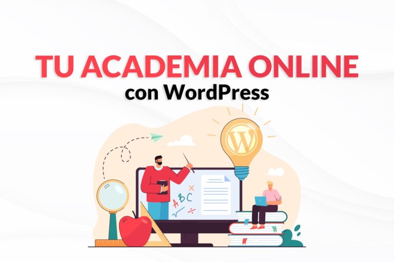 Cómo crear una academia online con WordPress